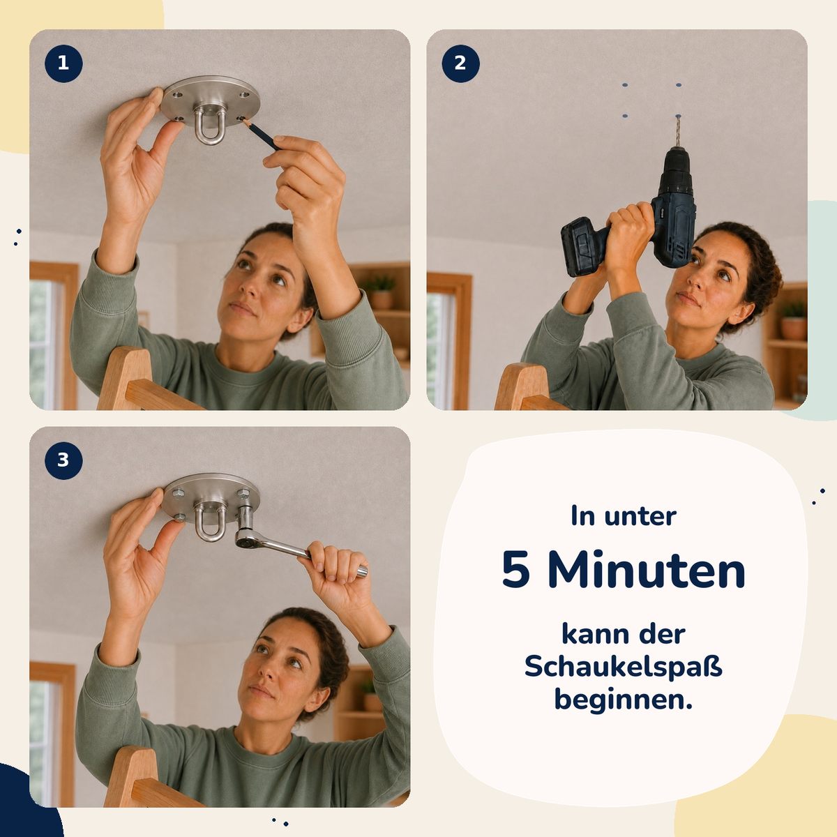 Erwachsene montiert die Deckenplatte in drei Schritten: anzeichnen, bohren, festschrauben. Daneben der Hinweis: In unter 5 Minuten kann der Schaukelspaß beginnen.